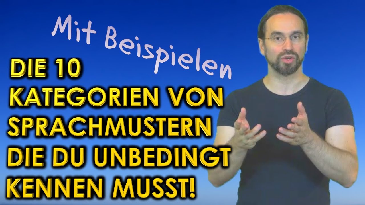 Die 10 Kategorien von Sprachmustern die Du unbedingt kennen musst! [Hypnotische Sprachmuster]