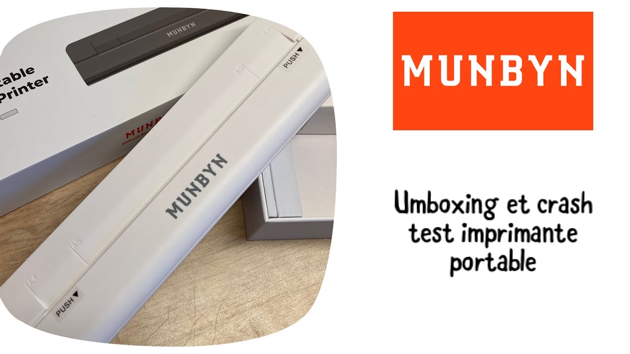 Umboxing et crash test imprimante thermique portable sans cartouche Munbyn