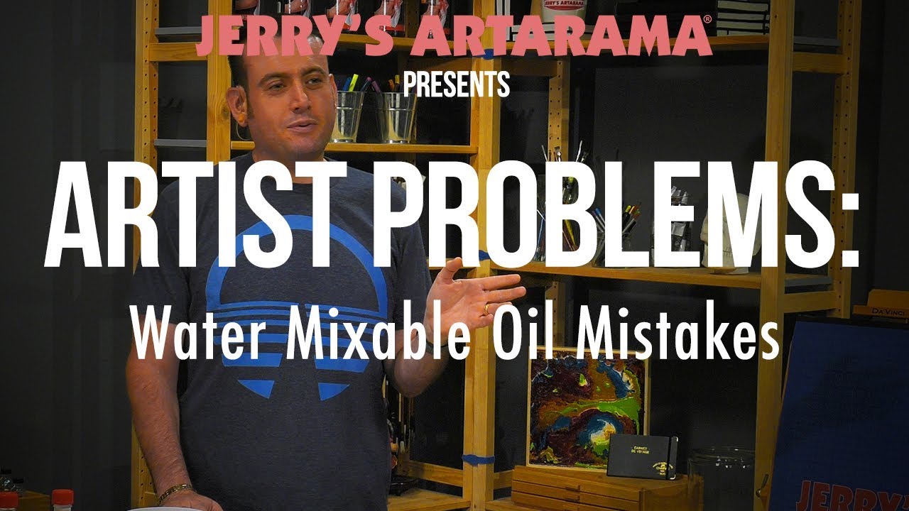 Artist Problems - Water Mixable Oil Mistakes