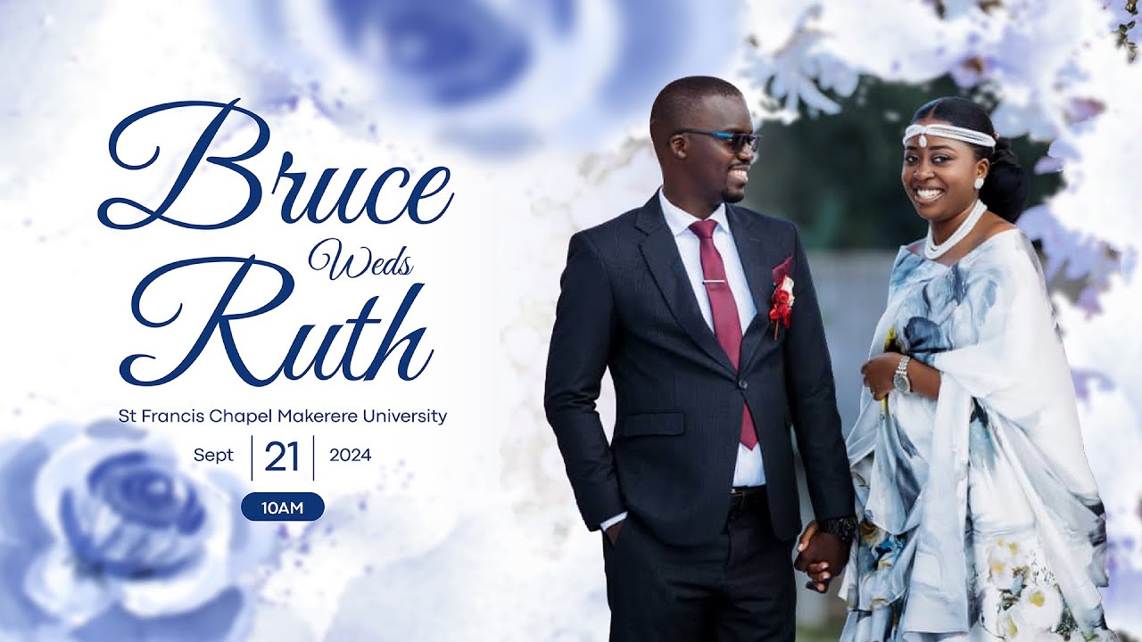 Bruce Nahamya Mugisha Weds Ruth Ariho Asiimwe
