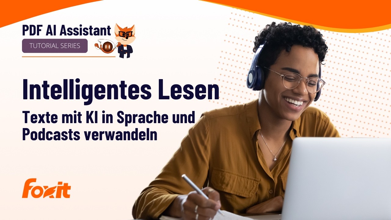 PDF vorlesen lassen mit KI | Intelligentes Lesen im Foxit PDF Editor