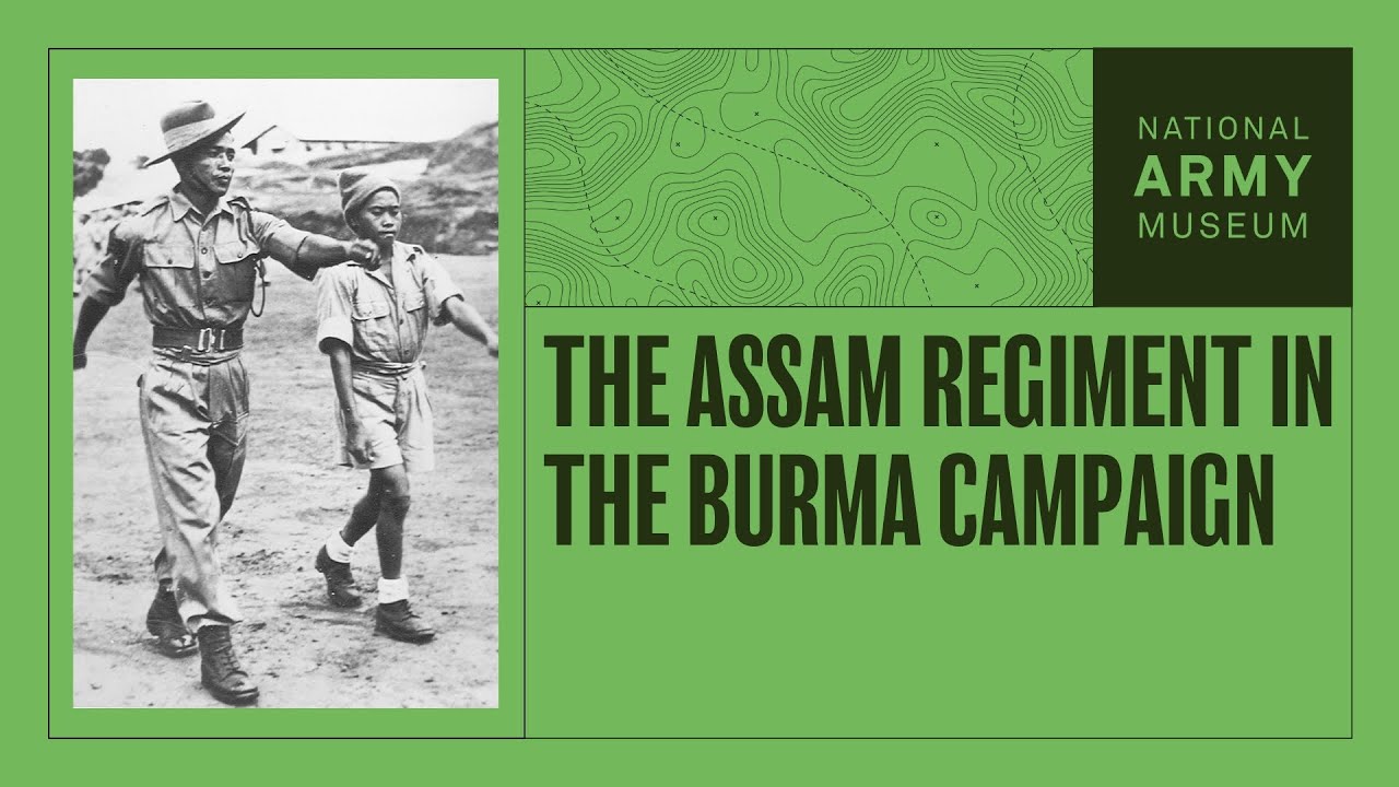The Assam Regiment in the Burma Campaign