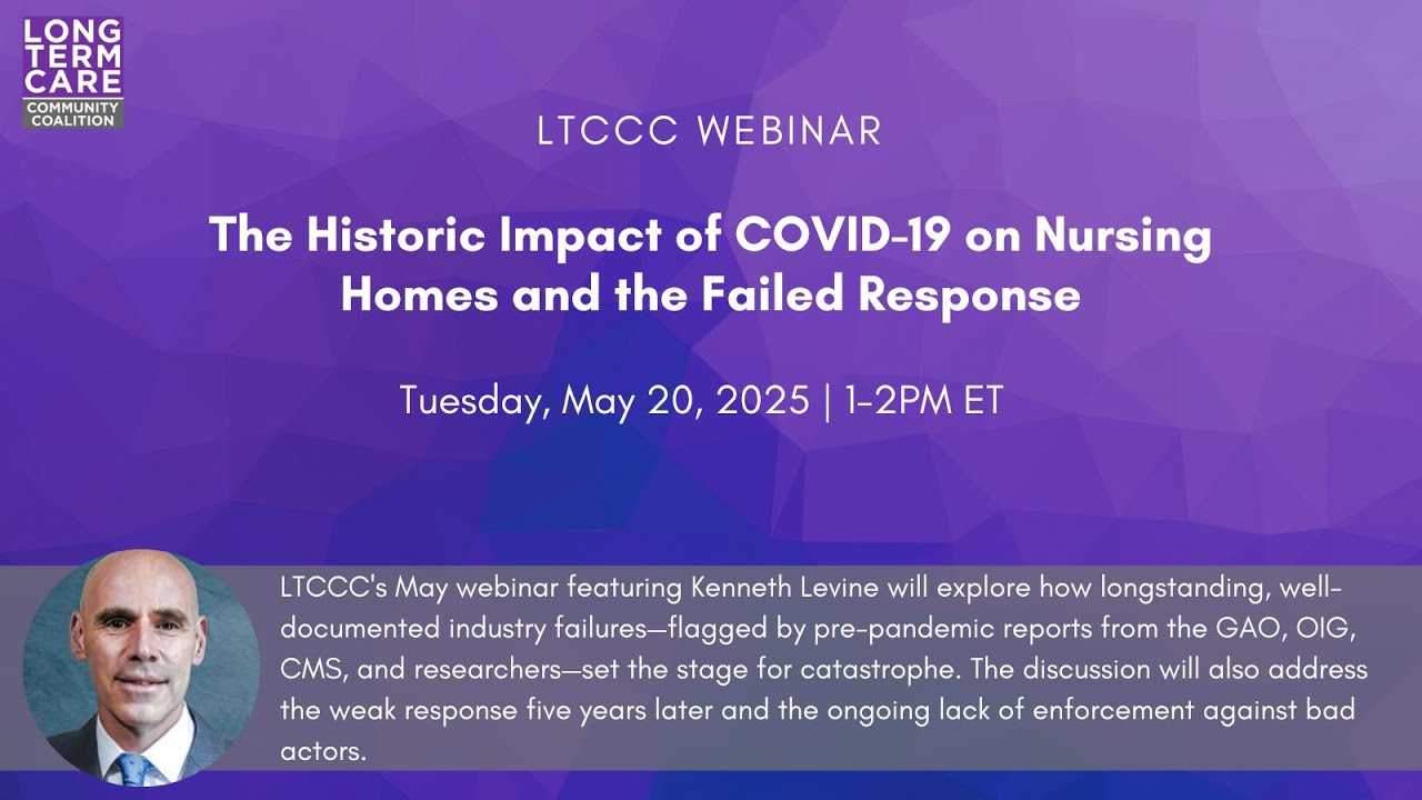 Webinar: The Historic Impact of COVID-19 on Nursing Homes and the Failed Response