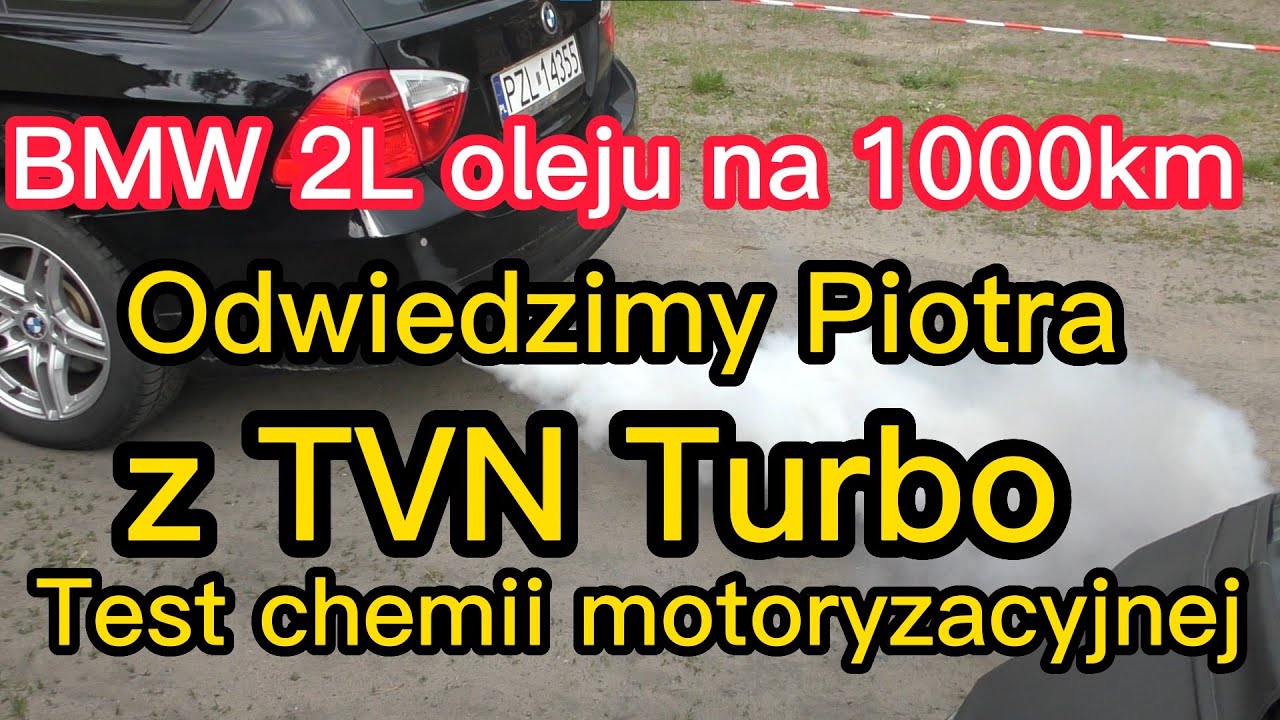 BMW bierze 2L oleju na 1000km Test zestawu naprawczego Forté W kooperacji z Piotr Jamroś z TVN Turbo