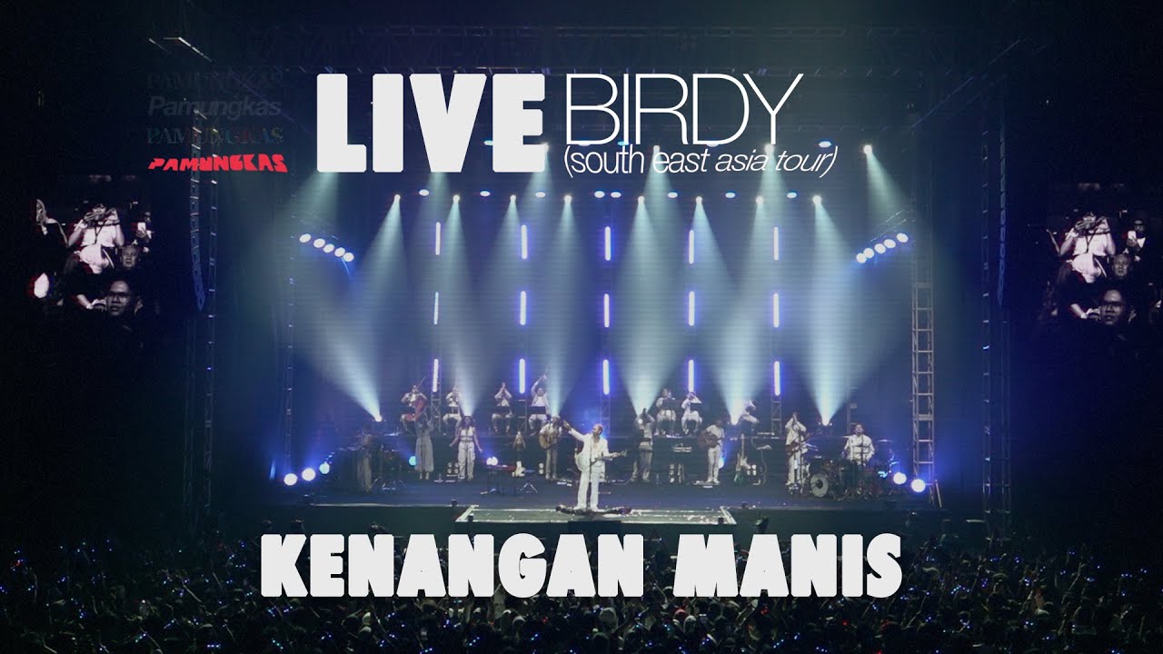 Pamungkas - Kenangan Manis (LIVE at Birdy South East Asia Tour)
