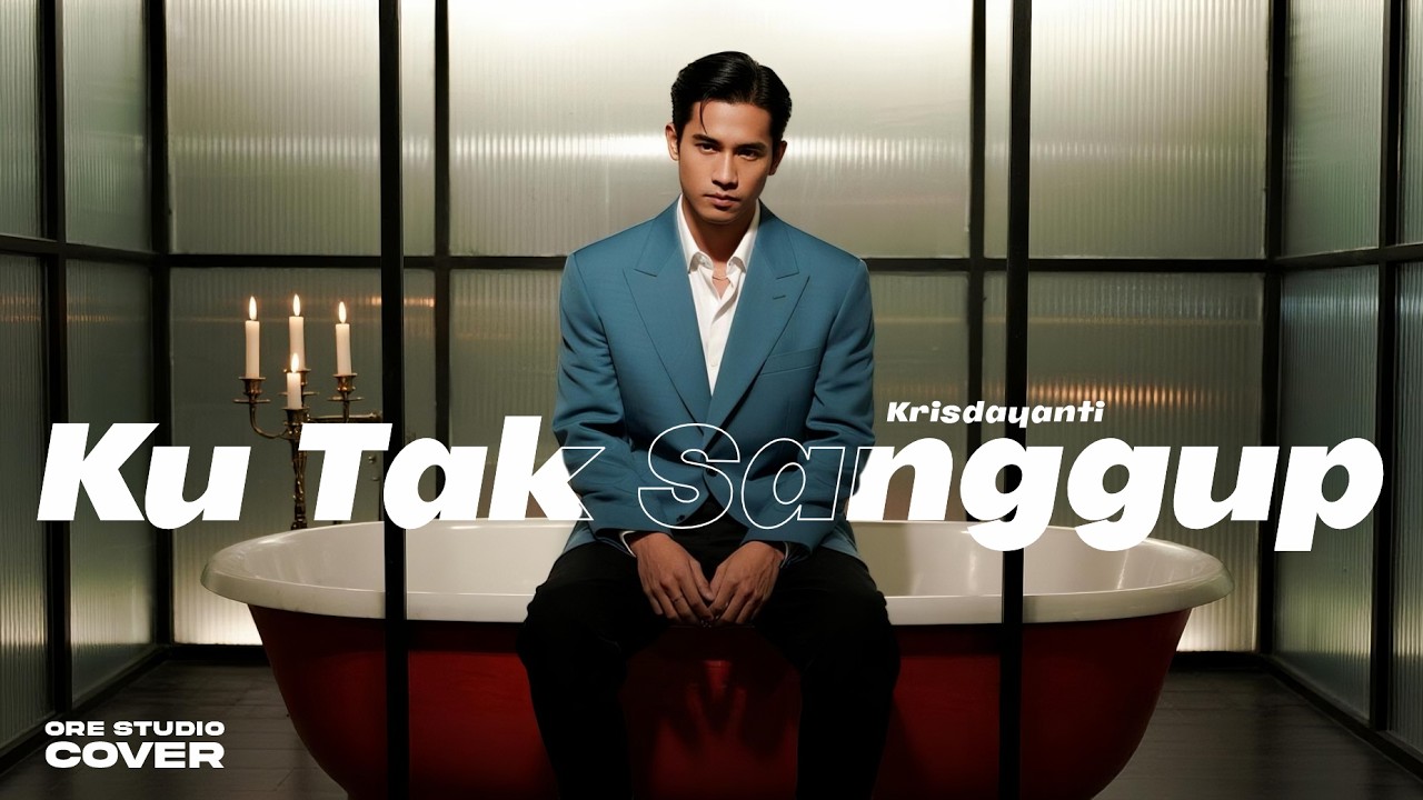 Cover Ku Tak Sanggup • Krisdayanti • Male Cover Pop Jazz Fusion Ballad Romantis • orestudio