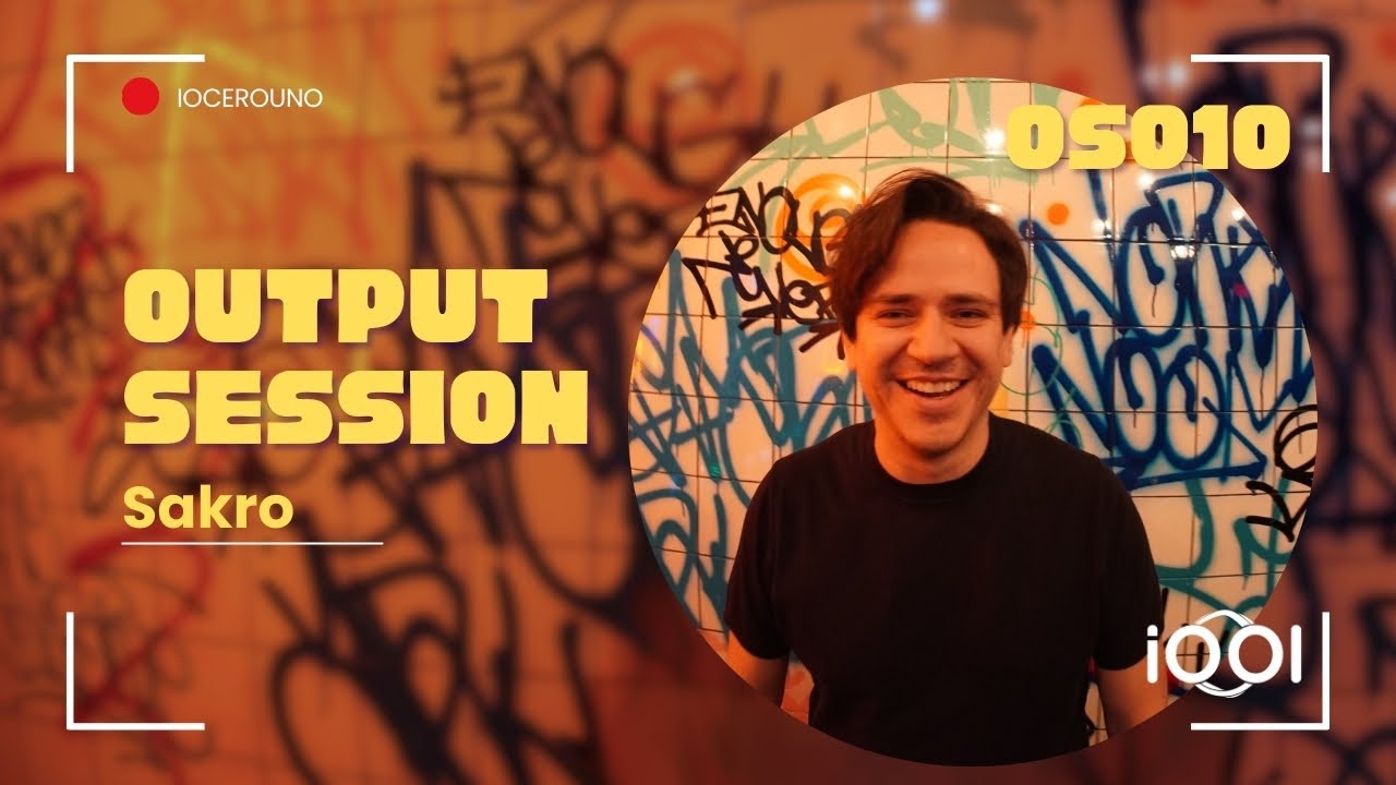 Sakro - iocerouno // OUTPUT SESSION 010 (House, Deep House)
