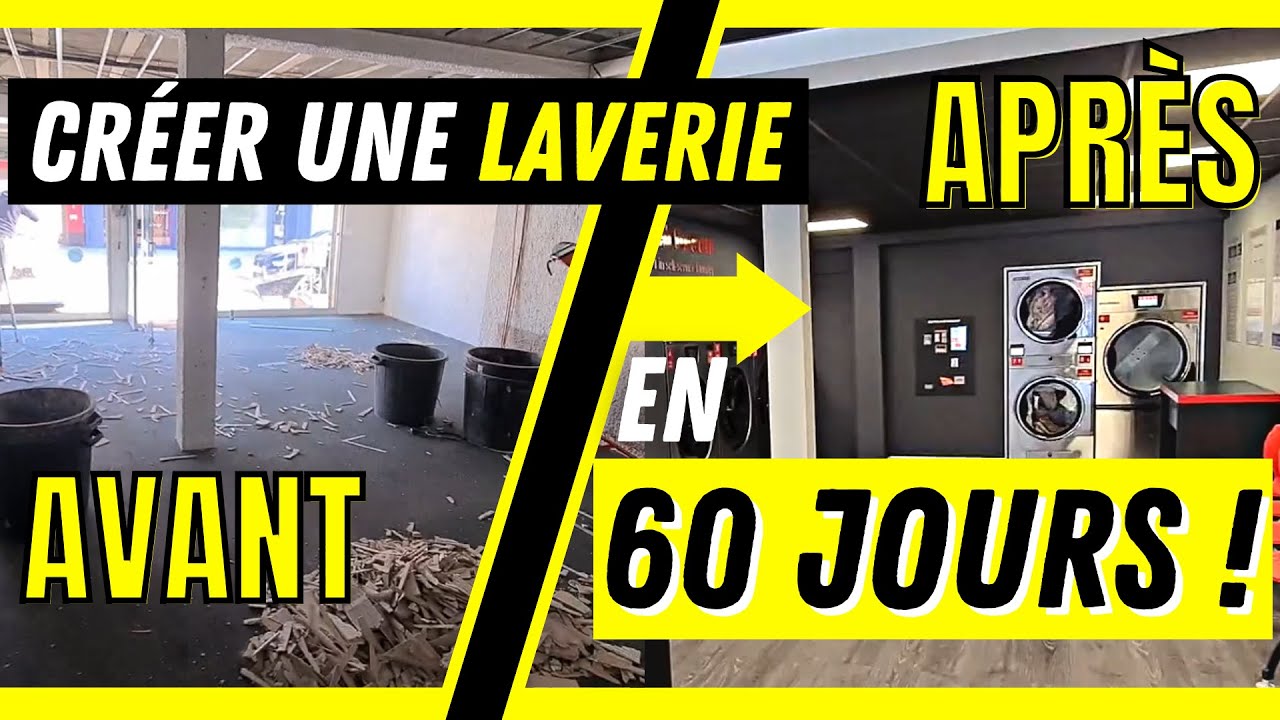 Je crée une LAVERIE AUTOMATIQUE de A à Z en 60 JOURS ! [Avant-Après]