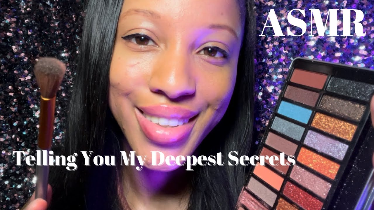 ASMR DOING YOUR MAKEUP WHILE TELLING YOU MY DEEPEST SECRETS 👀👀 (Gum Chewing, Mouth Sounds)