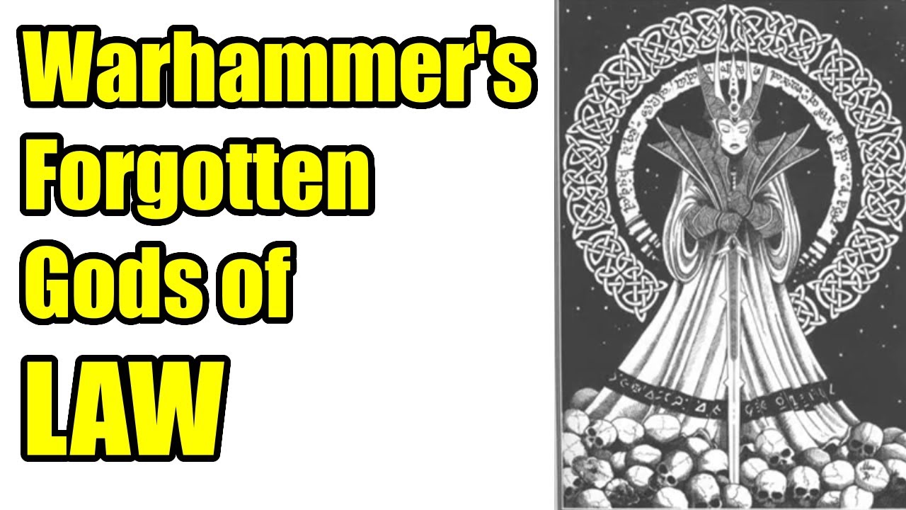 Warhammer's Forgotten Gods of LAW - The Chaos Gods of Law