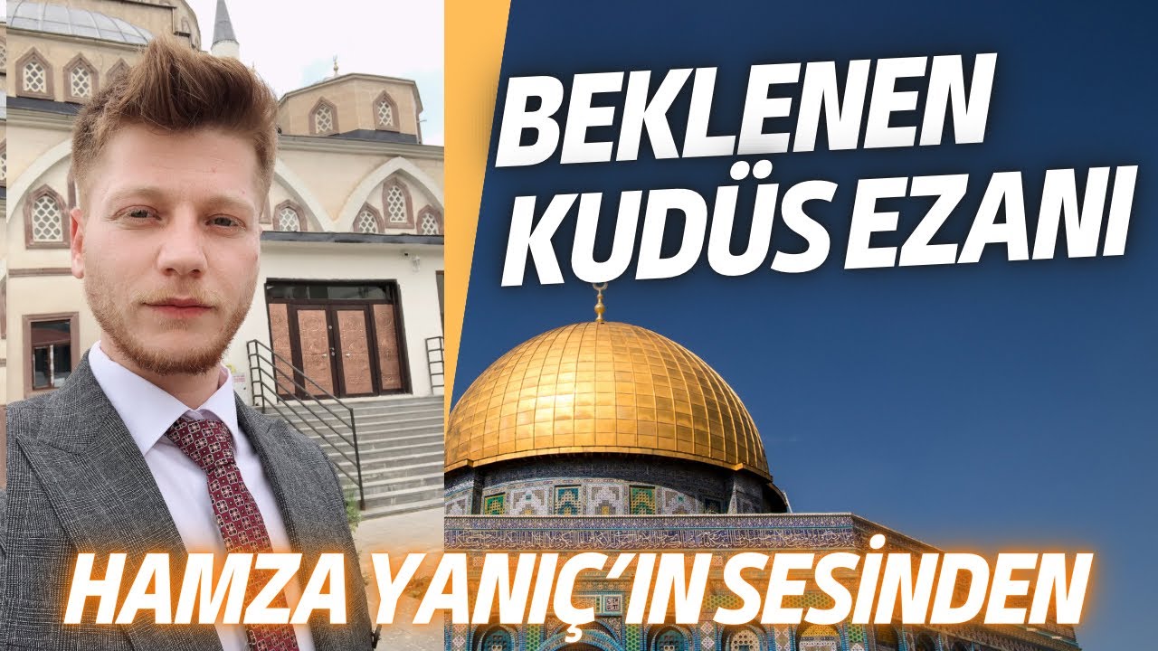 Kudüs Ezanı |HAMZA YANIÇ|