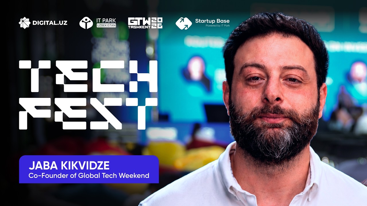 Uzbekistan Startups Already Have What They Need | Jaba Kikvidze at Tech Fest