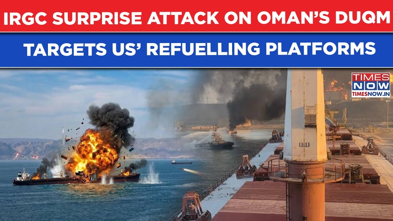 IRGC Surprise Attack On Oman&rsquo;s Duqm Targets US Refuelling| Watch Iran&rsquo;s Revenge Strikes Across Gulf