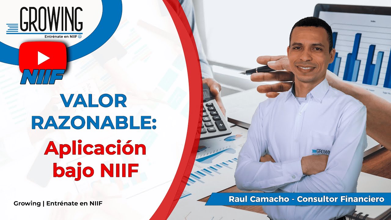 VALOR RAZONABLE: Claves para calcularlo y aplicarlo en NIIF📘