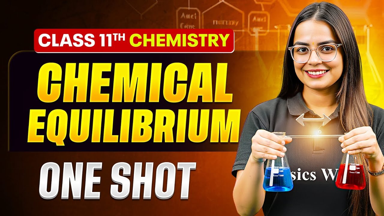 Chemical Equilibrium Class 11 One Shot 🔥 | All Concepts + NCERT | Chemistry Chapter 12