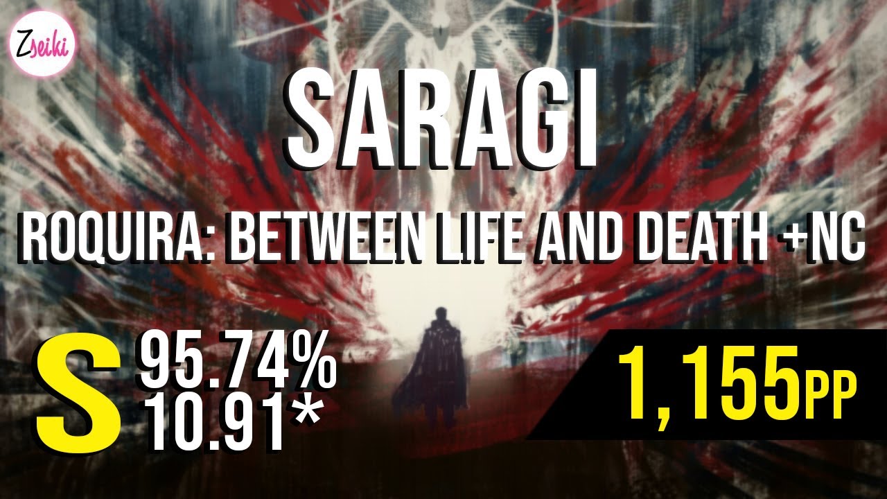 saragi | Raphiiel - RoquiRa : Between Life and Death [Vicissitudes, Reincarnation.] +NC - osu mania