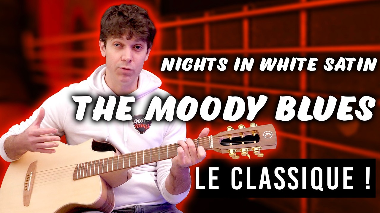 Cours guitare Folk Pop Rock NIGHT IN WHITE SATIN The Moody Blues TUTO