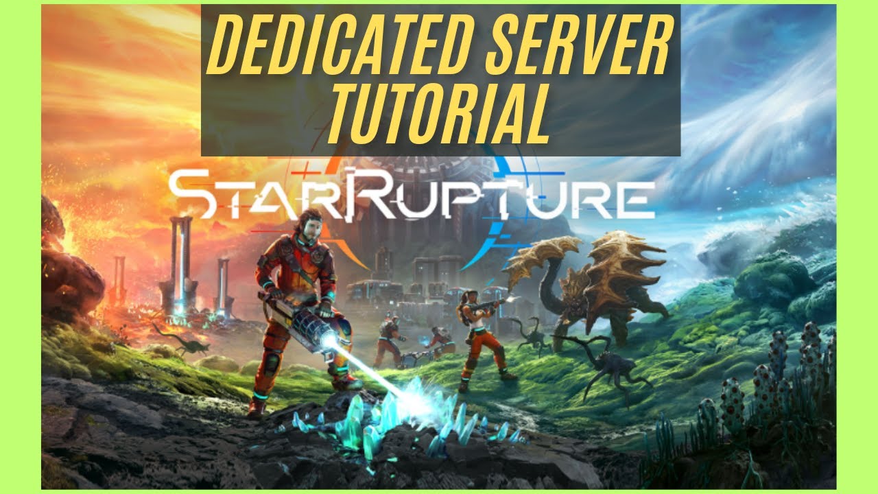 Star Rupture Dedicated Server Tutorial (Windows + SteamCMD)