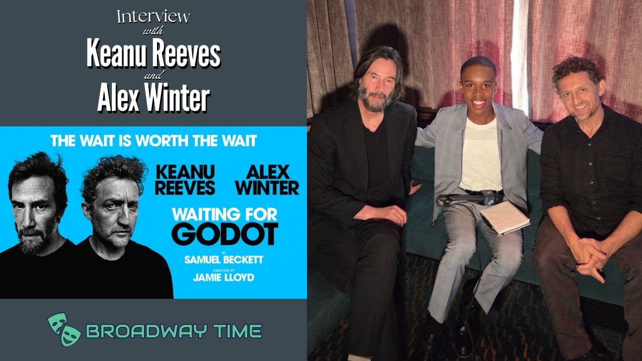 Keanu Reeves & Alex Winter on Reuniting for Broadway’s Waiting for Godot