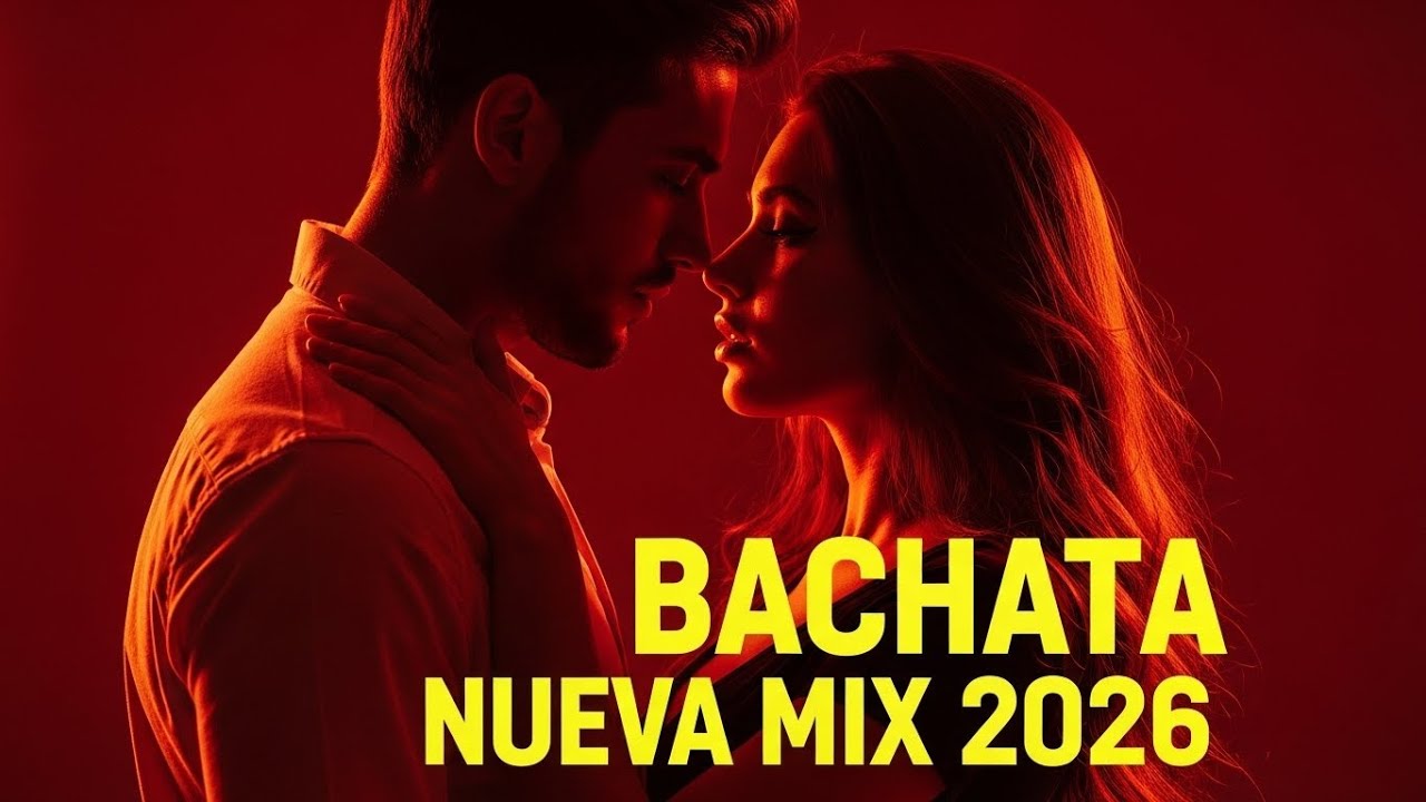Bachata Nueva Mix 2026 💃✨ Lo Mejor de la Música Latina Del Año