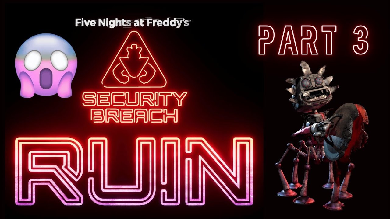 Five Nights at Freddy's: Security Breach: RUIN. Прохождение. Часть 3