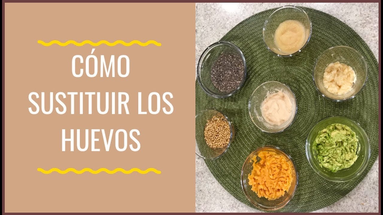 SUSTITUTOS DEL HUEVO 🌱| VEGAN EGG REPLACERS