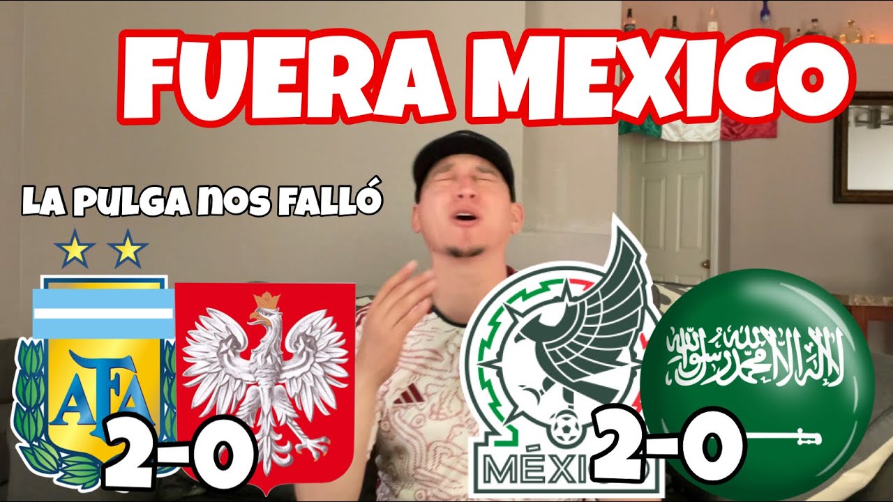 REACCIÓN de un MEXICANO | Mexico Vs Arabia y Argentina Vs Polonia | HUMILLACIÓN MEXICANA |