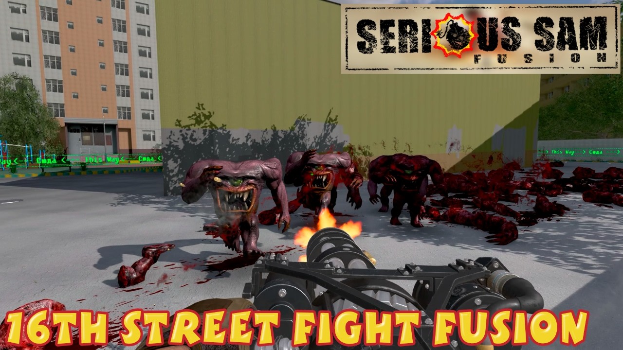 Serious Sam Fusion 2017 - 16th Street Fight Fusion