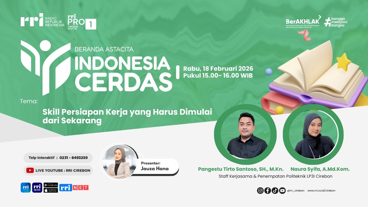 🔴 Skill Persiapan Kerja yang Harus Dimulai dari Sekarang || Beranda Astacita RRI Cirebon
