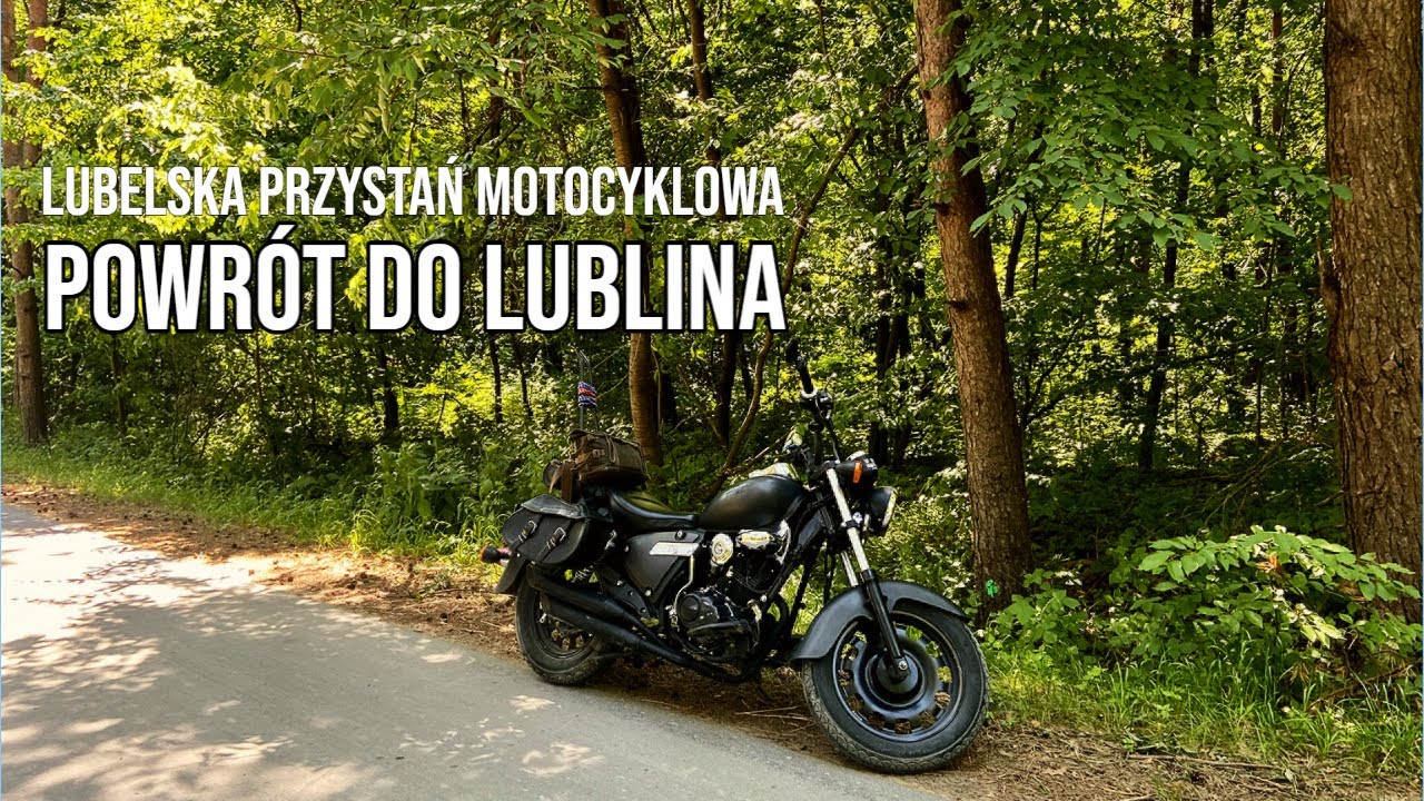 Kierunek Lubelska Przystań Motocyklowa i Lublin