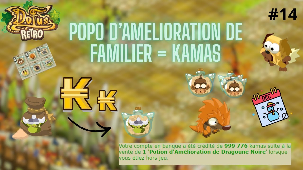 [DOFUS RETRO] On craft 30 POPO D'AMELIORATION de FAMILIER = KAMAS🤯❤️
