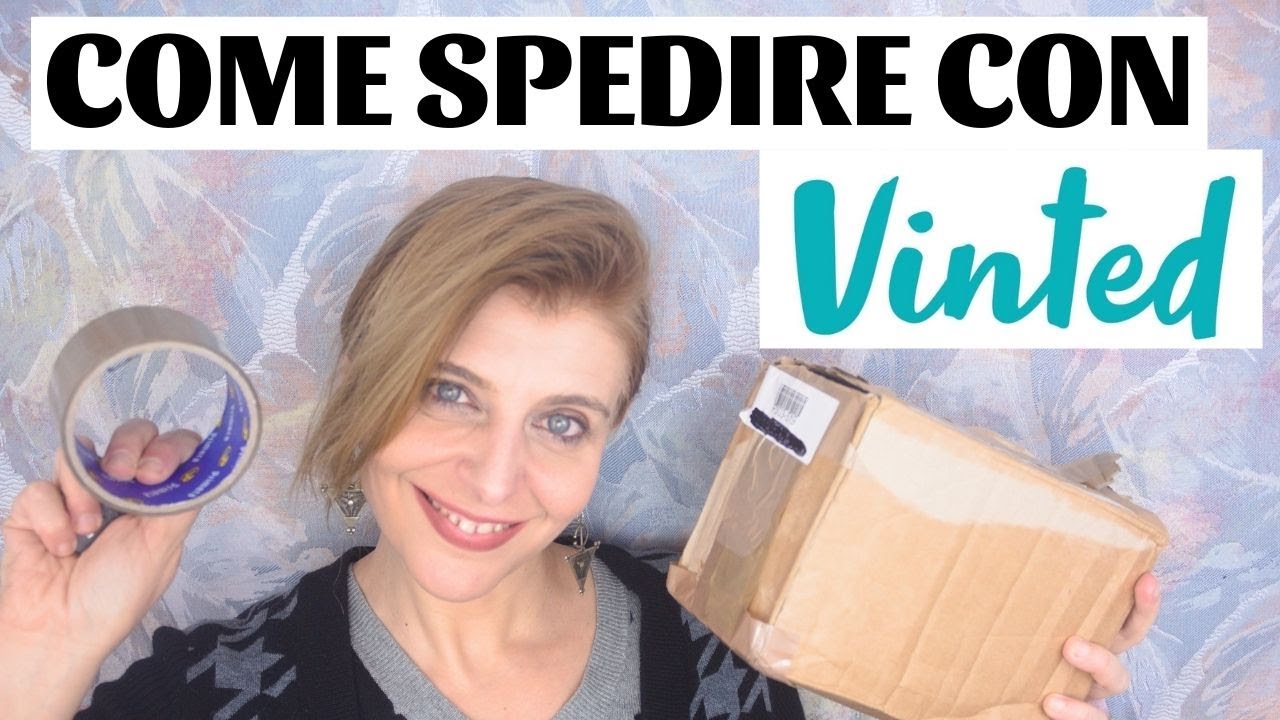 COME SPEDIRE SU VINTED - COME PREPARARE I PACCHETTI PER VINTED - MODA SOSTENIBILE ECONOMICA