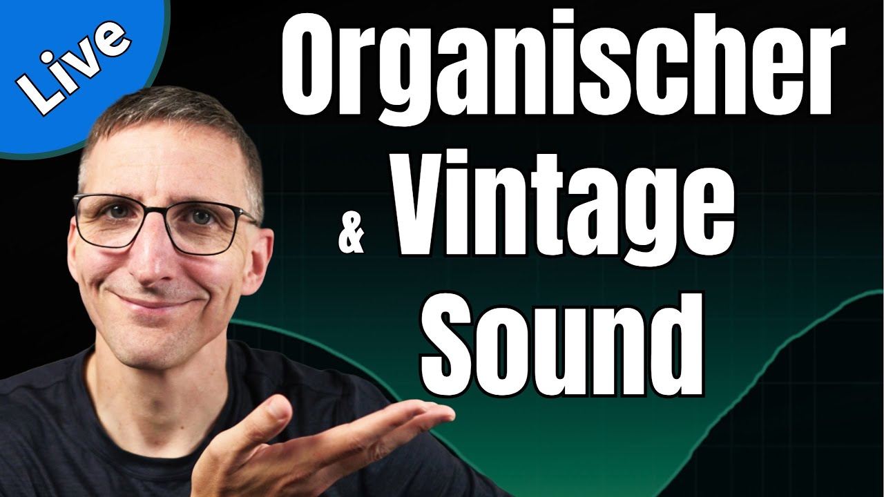 Organisch & Vintage: Mixing & Producing-Tipps (Live Stream)   