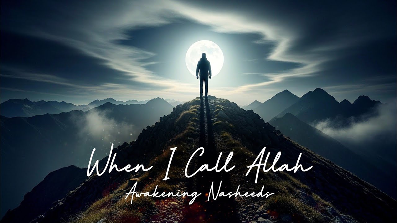 WHEN I CALL ALLAH - Heart Emotional Nasheed | Awakening Nasheeds (Vocals only)