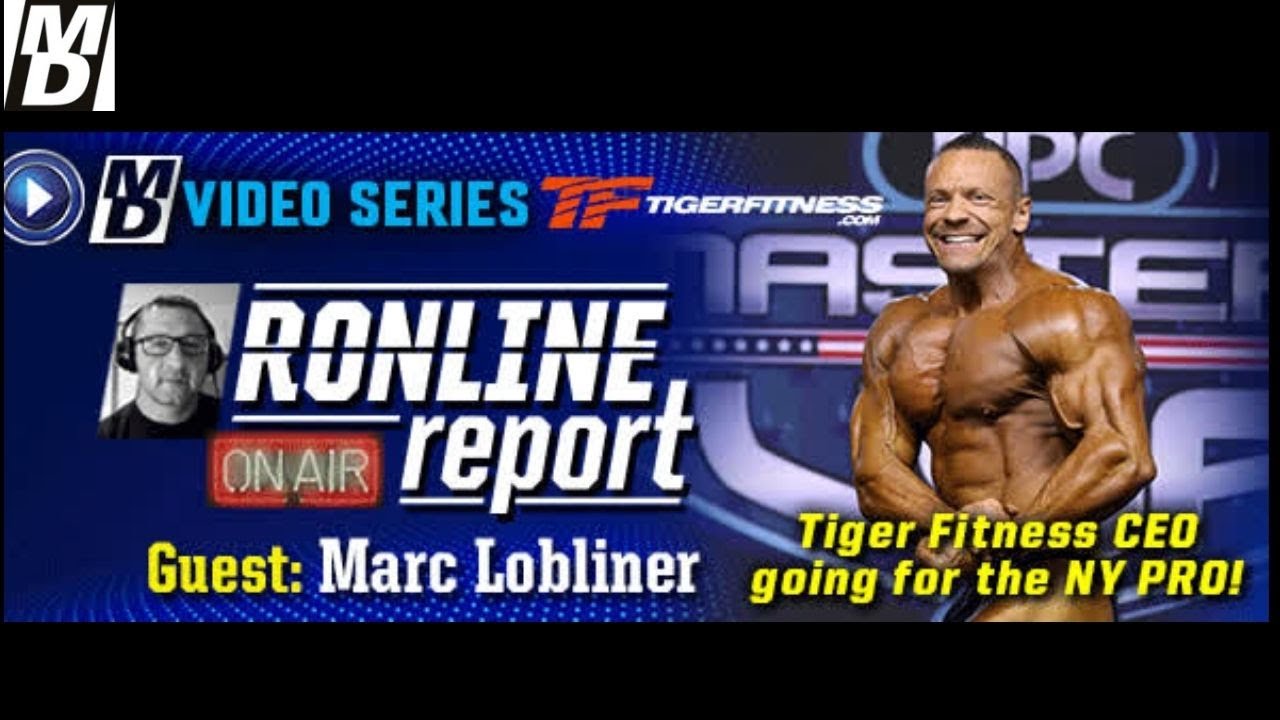 Marc Lobliner: Tiger Fitness CEO Going for the NY Pro!  Ronline Report