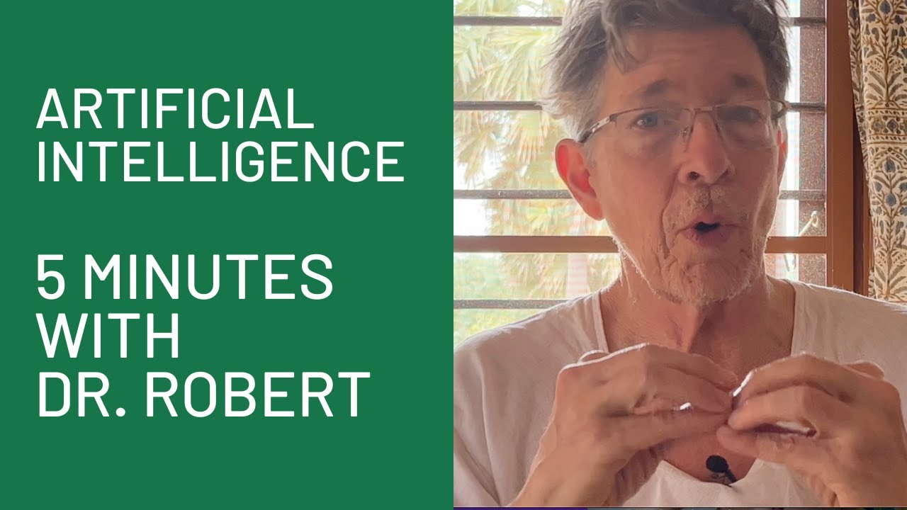 Artificial Intelligence: 5 Minutes with Dr. Robert