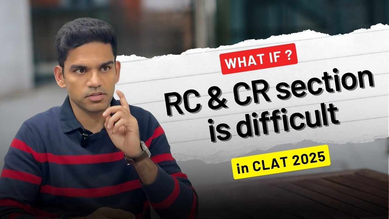 What to do if RC & CR section is DIFFICULT in CLAT 2025? | Answered