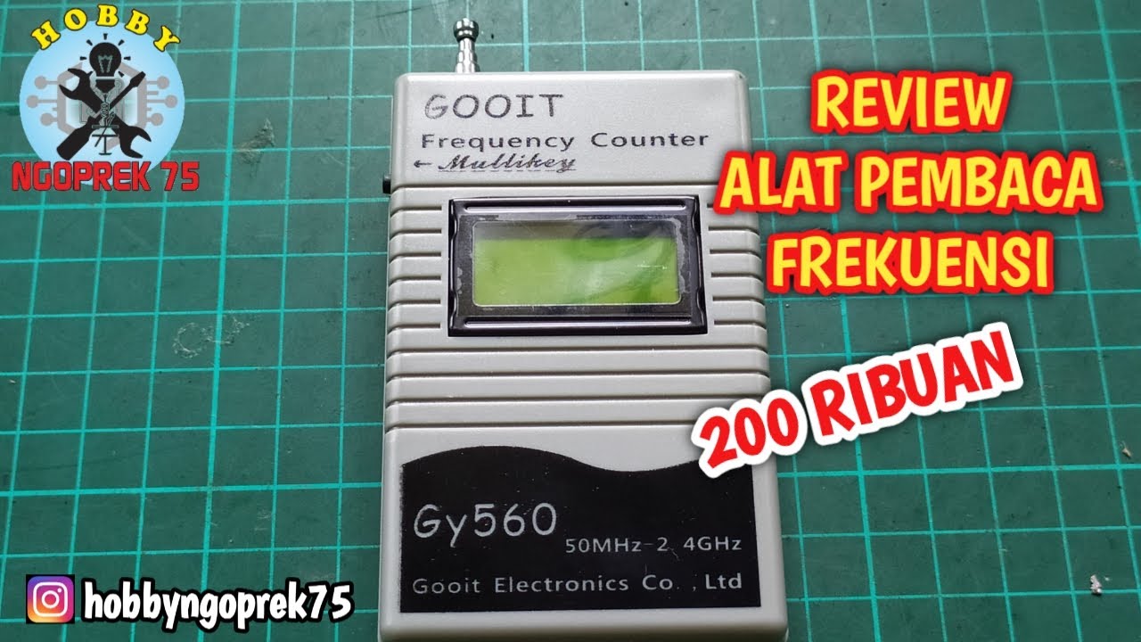 REVIEW FREKUENSI COUNTER /ALAT PEMBACA FREKUENSI MERK GOOIT GY560