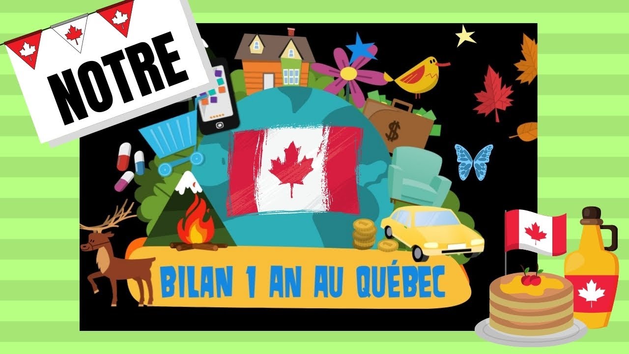 Notre bilan 1 an au Québec