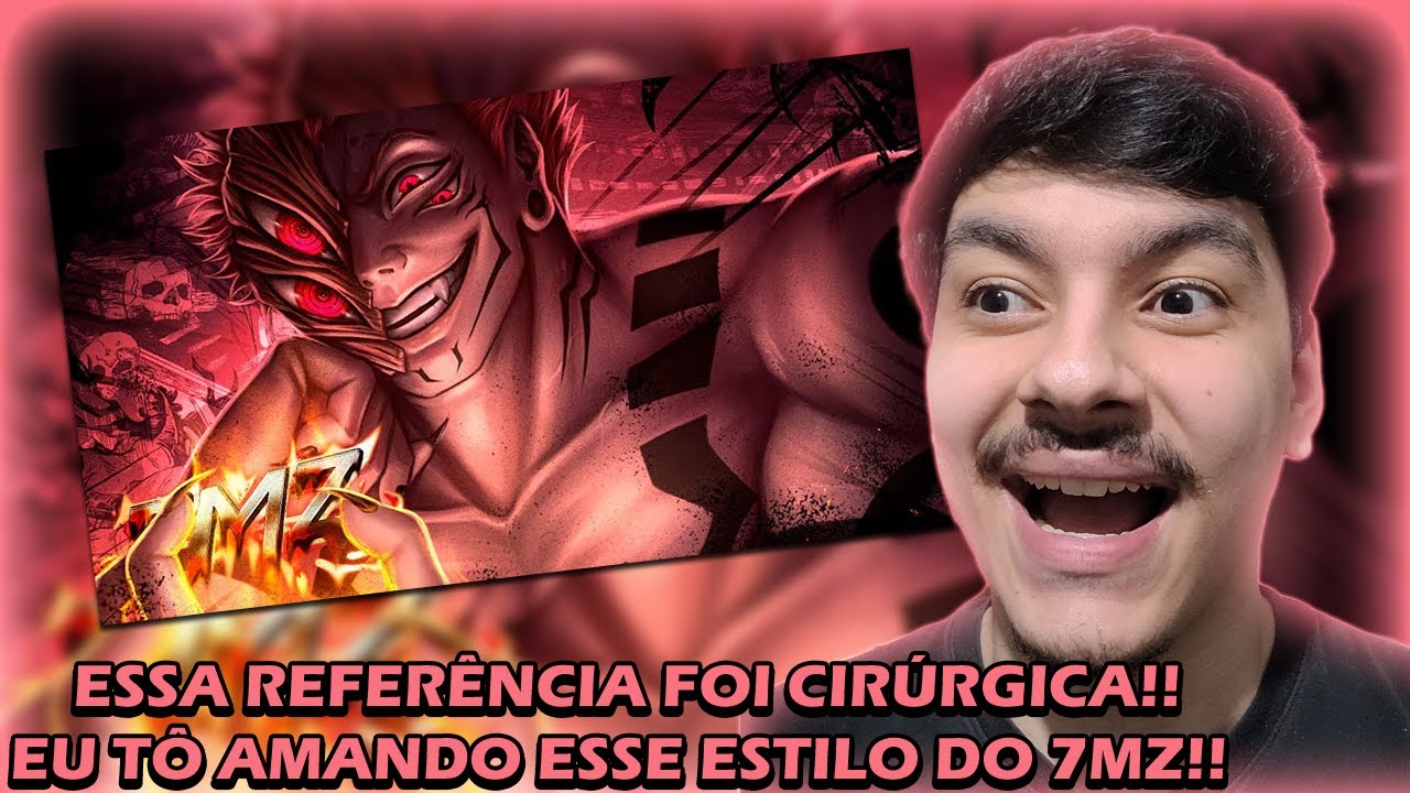 (ESSA REFERÊNCIA FOI PERFEITA!!) REACT 7 Minutoz - SUKUNA ft. Basara
