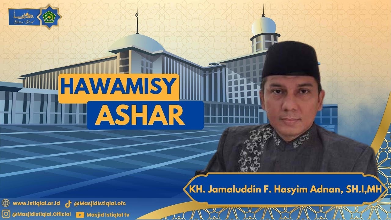 KH. Jamaluddin F. Hasyim Adnan, SH.I., MH || Hawamisy Ashar || 5 Ramadhan 1447 H ||  23.02.26