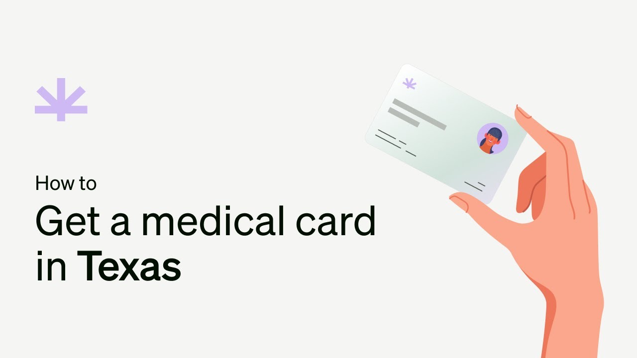 How to Get a Medical Marijuana Card in Texas