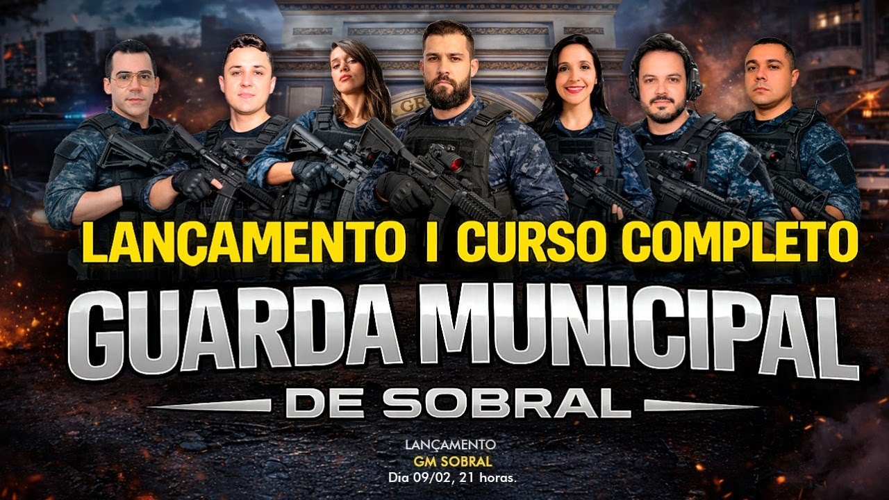 LANÇAMENTO | CURSO DA GUARDA MUNICIPAL DE SOBRAL | PROF. AYRES BARROS