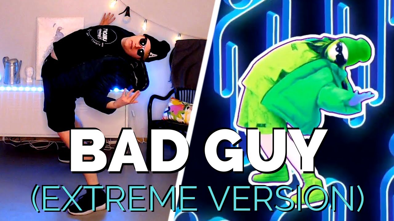 Bad Guy (EXTREME) - Billie Eilish - Just Dance 2020 (Gameplay)