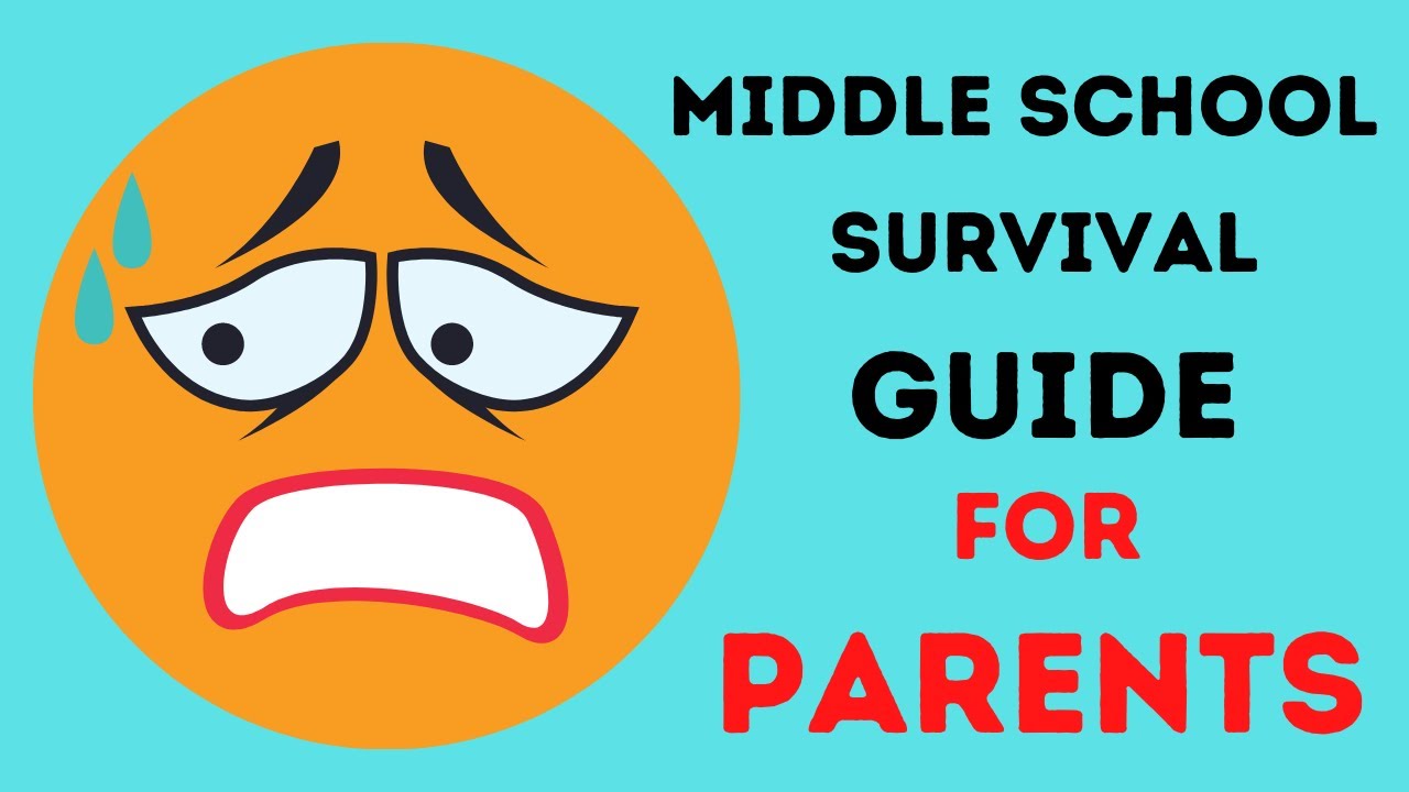 Middle School Survival Guide For Parents
