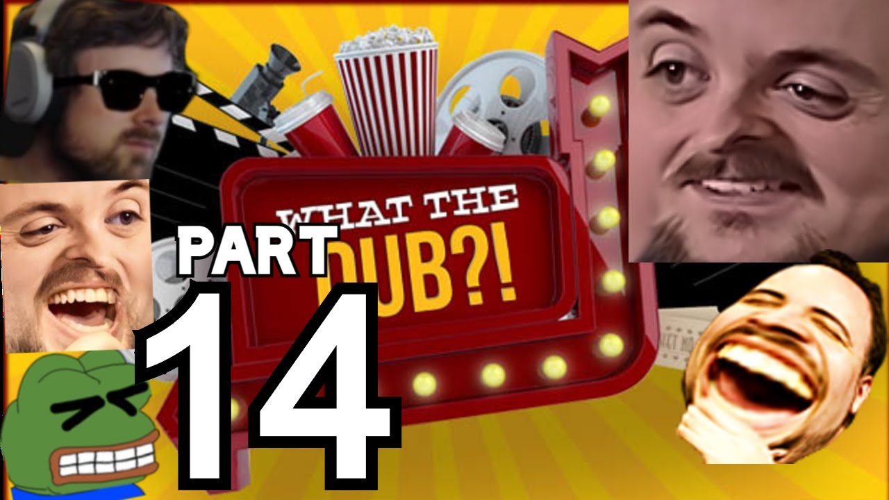 Forsen Plays What The Dub?! - Part 14