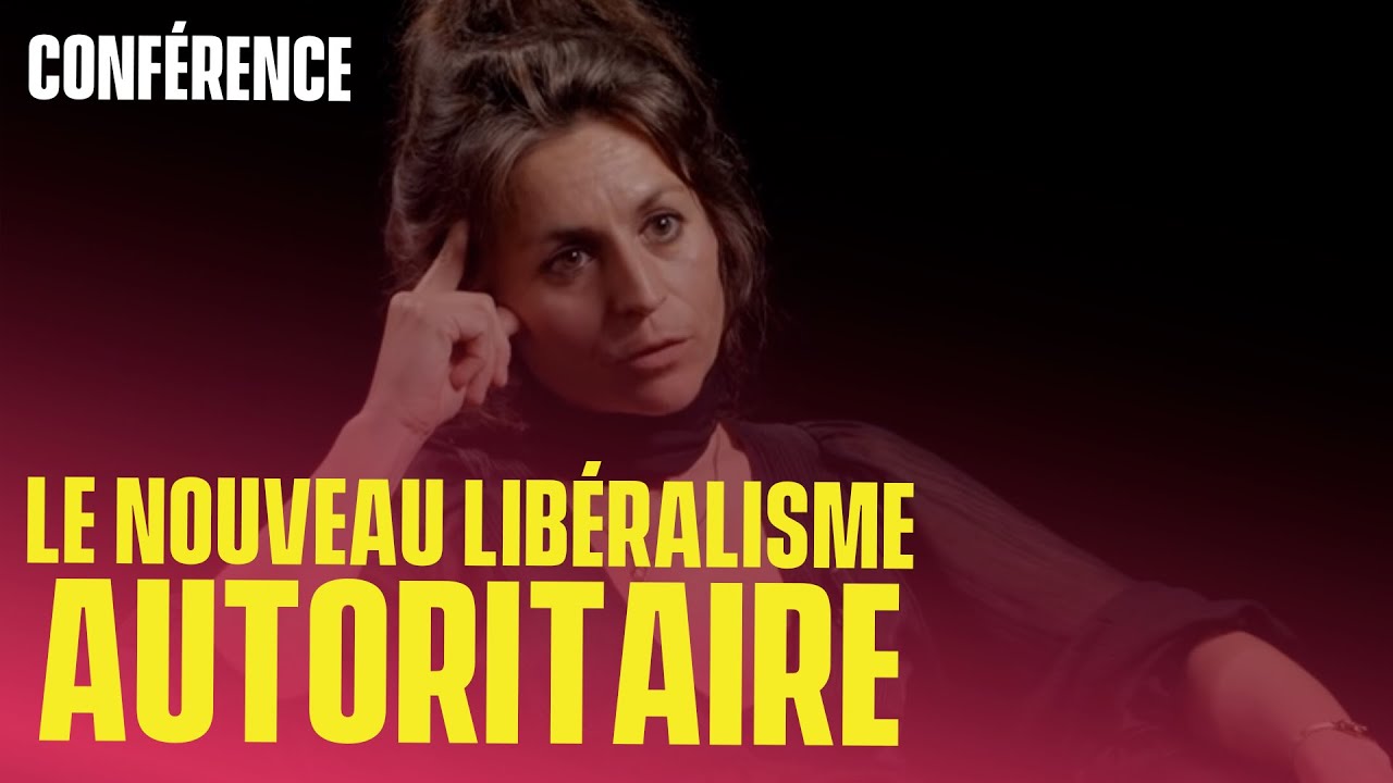 Le nouveau libéralisme autoritaire avec Barbara Stiegler