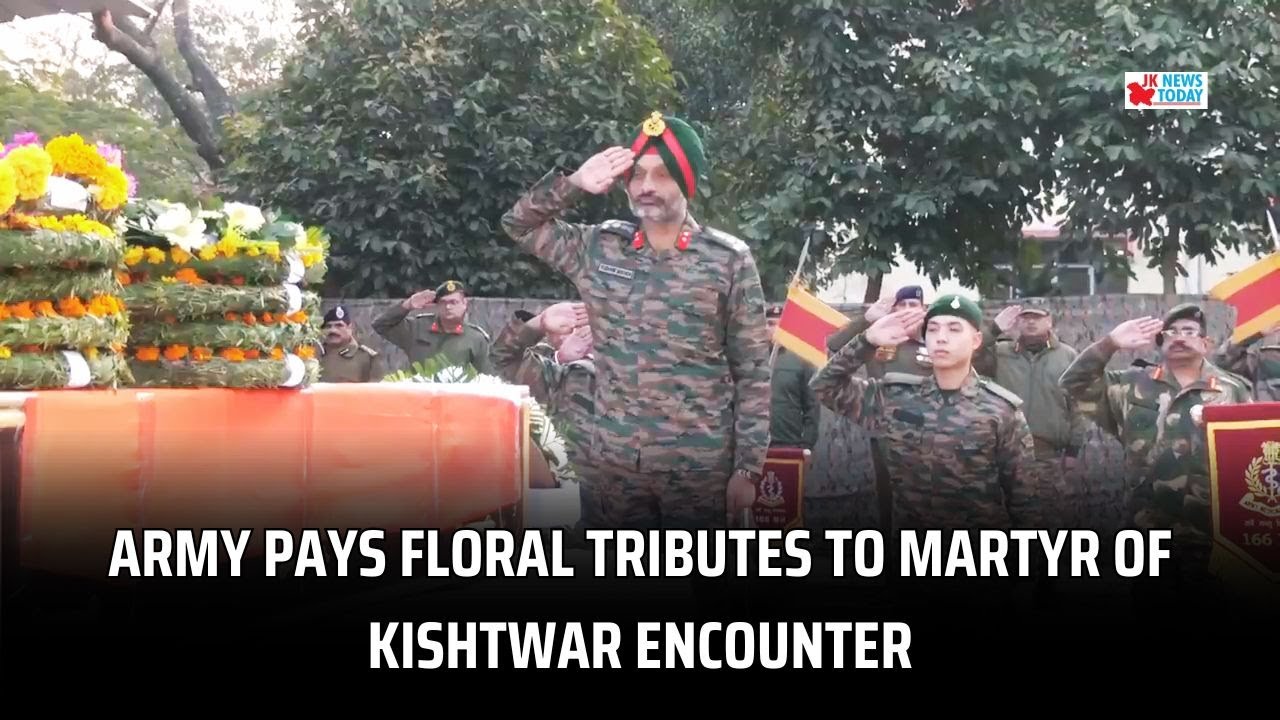 Army pays floral tributes to Martyr of Kishtwar encounter | JK  News Today