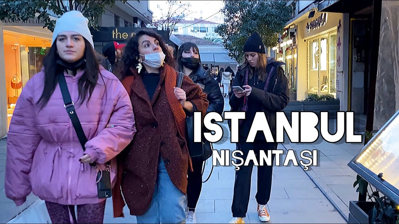 Istanbul City, Nişantaşi, The Most Luxurious Neighbourhood In Istanbul - 22 JAN 2022 - 4K