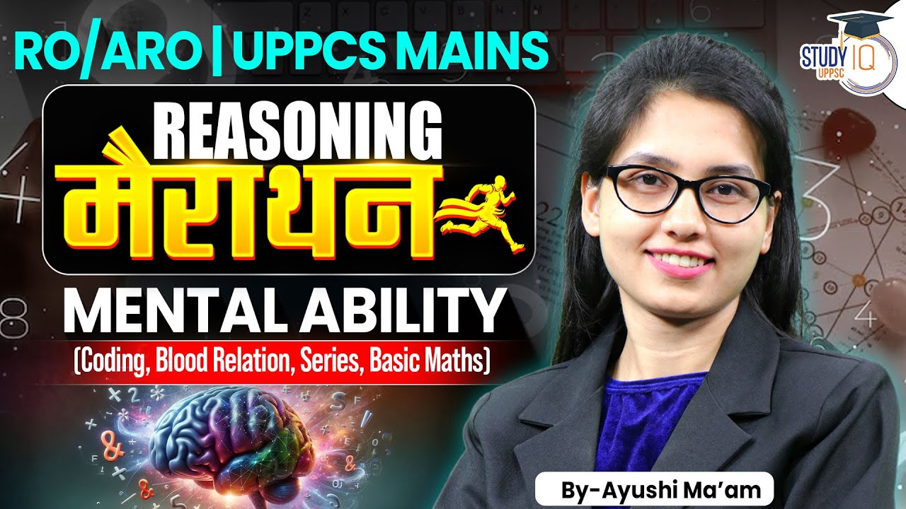 RO/ARO, UPPCS MAINS | Reasoning (Mental Ability) Marathon | Basic Maths & Logic | Ayushi Ma'am